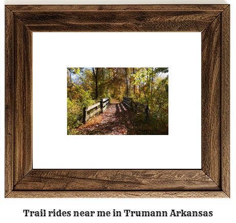 trail rides near me in Trumann, Arkansas